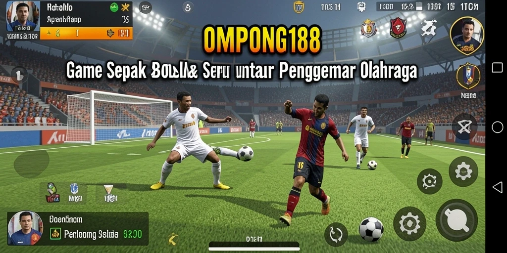 Screenshot OMPONG188 menampilkan aksi seru di lapangan sepak bola.